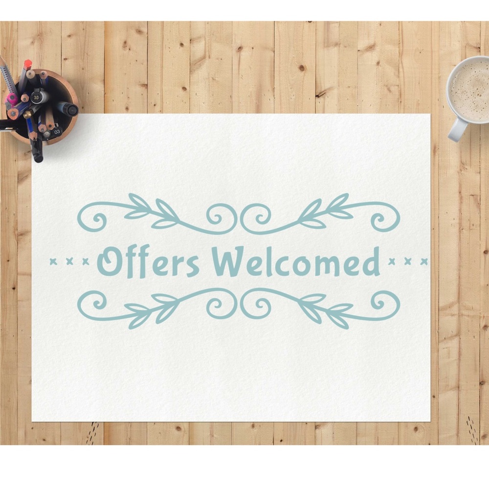 Offers Welcomed! Make me an offer!